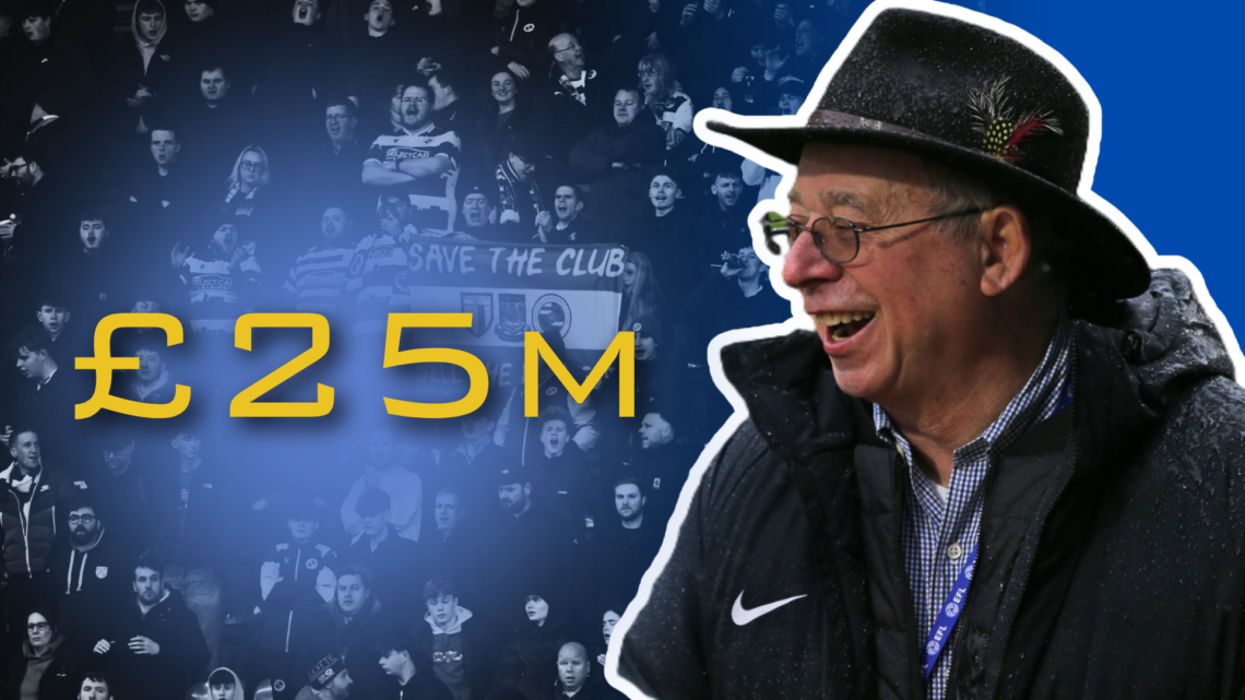 Rob Couhig and the Reading crowd, with '£25m' wordage